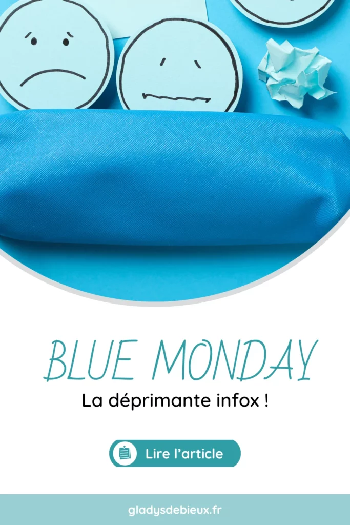 Blue Monday déprimante infox - article de blog Gladys Debieux 1